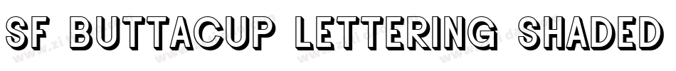 SF Buttacup Lettering Shaded Oblique字体转换